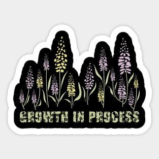 Growth in process Sticker